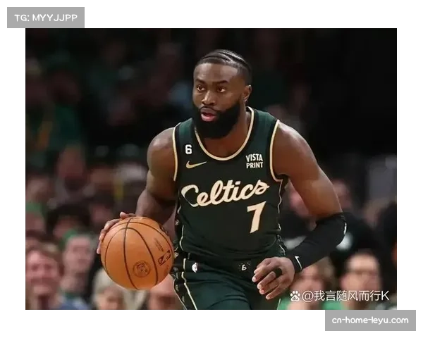 杰伦布朗跨过13000分大关 凯尔特人锋线核心持续进化